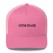 Load image into Gallery viewer, Gym Hair Trucker Hat
